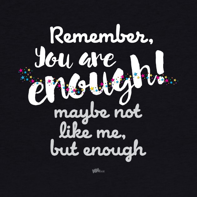 You Are Enough-white by NN Tease